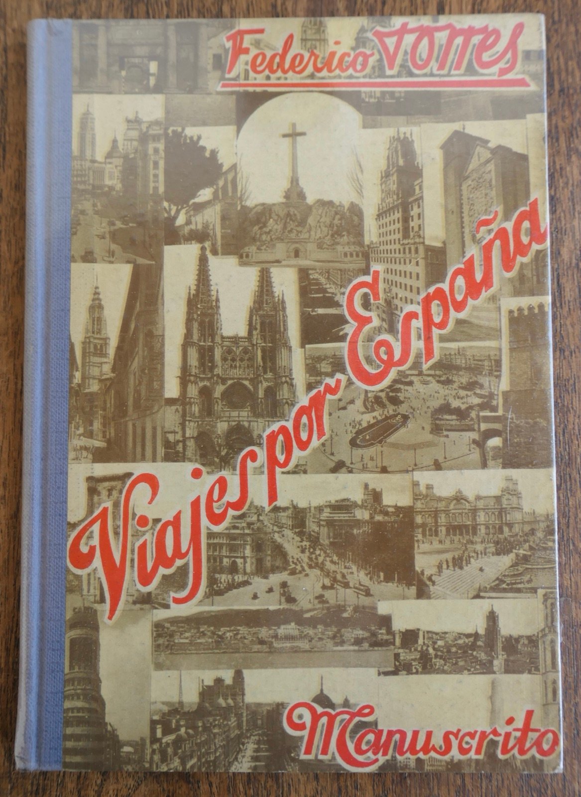 VIAJES POR ESPAÑA -MANUSCRITO -FEDERICO TORRES