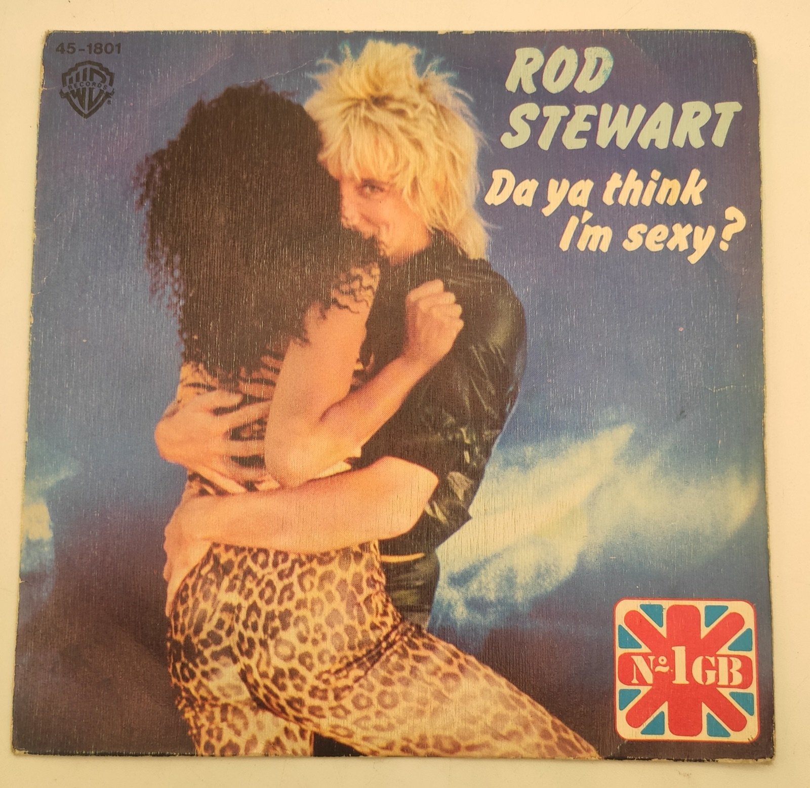 Vinilo de 7 pulgadas de Rod Stwart que contiene ”da ya think I'm sexy?